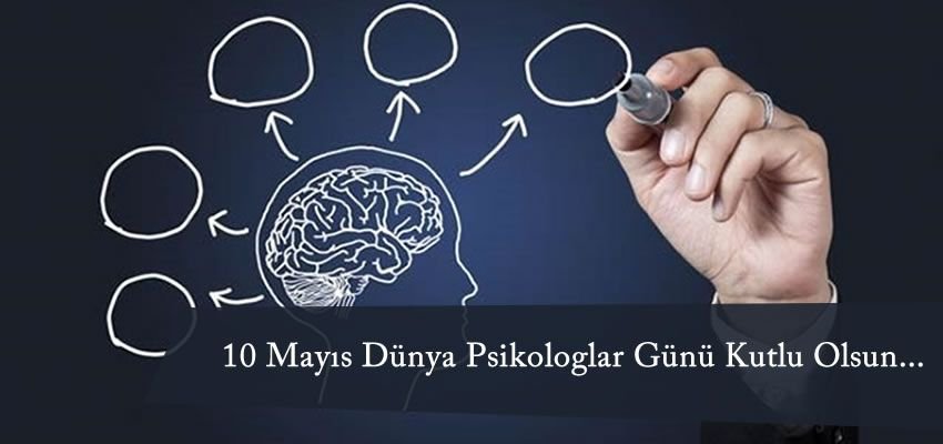 10 Mayıs Dünya Psikologlar Günü Kutlu Olsun...